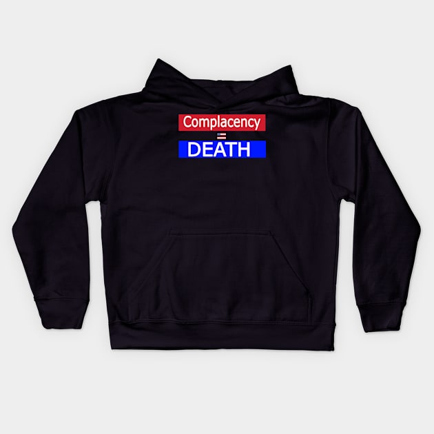 Complacency Equals Death [American Democracy] - Back Kids Hoodie by SubversiveWare